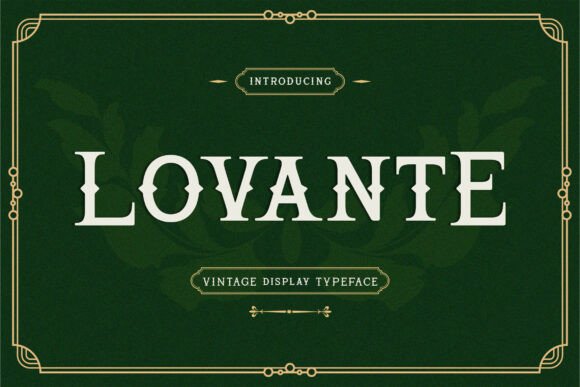 Lovante: A Vintage Display Serif Font for Timeless Branding