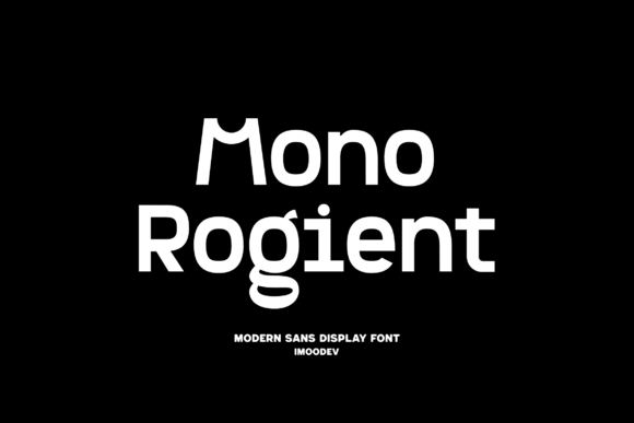 Mono Rogient: A Modern Sans Serif Font for Bold Campaign Identity