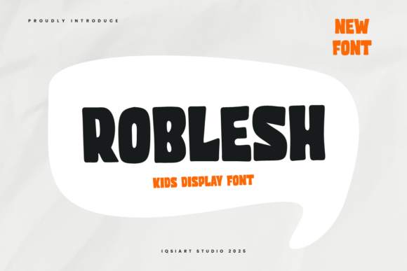 Roblesh: A Bold Kids Display Font for Small Business Branding