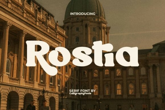 Rostia: A Vintage Serif Display Font for Scroll-Stopping Campaigns
